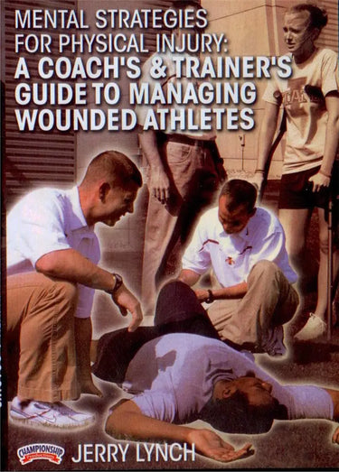 Mental Strategies for Physical Injury: A Coach's & Trainer's Guide to Managing Wounded Athletes HoopsKing